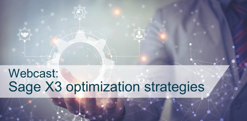 Webcast: Sage X3 optimization strategies