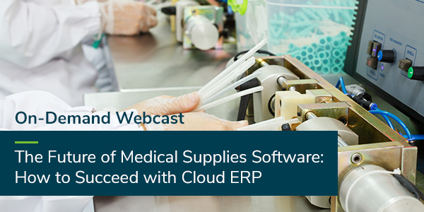 The Future of Medical Supplies Software: How to Succeed with Cloud ERP