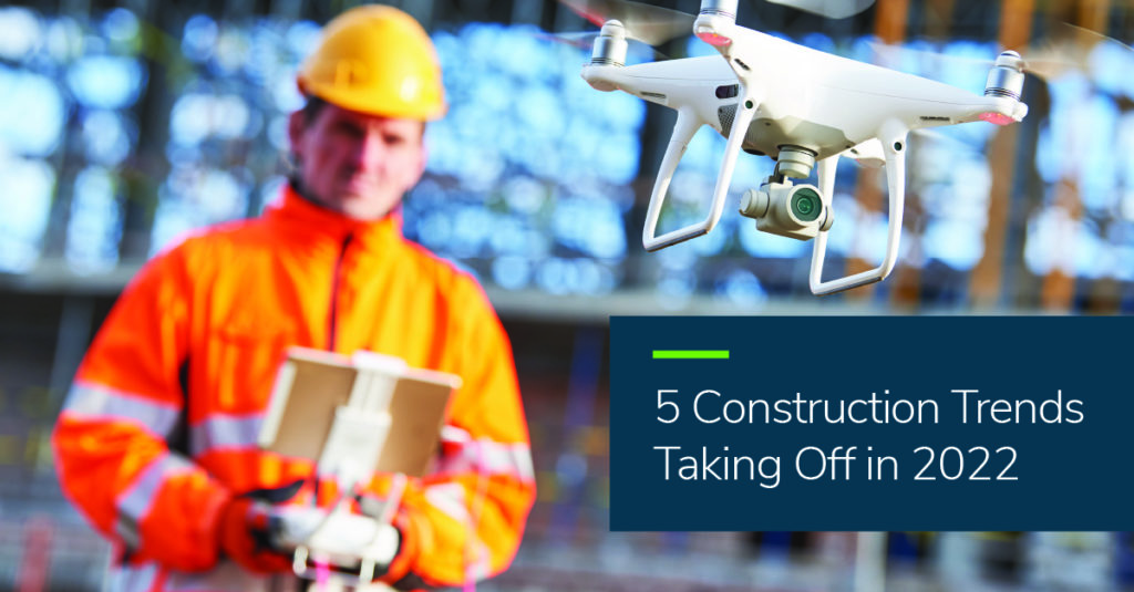 5 Construction Trends in 2022