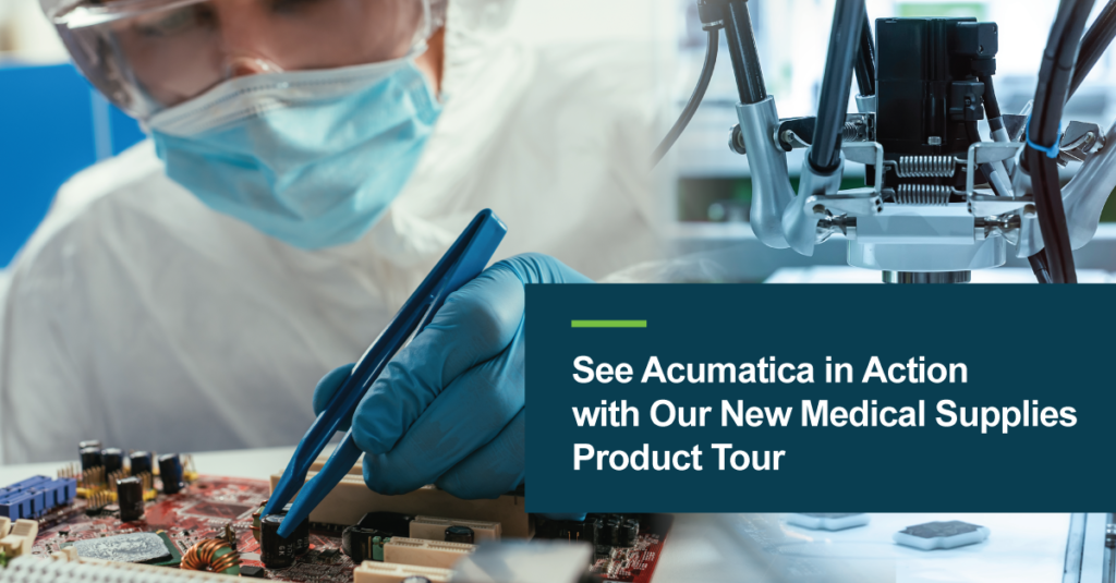See Acumatica in Action with Our New Medical Supplies Product Tour