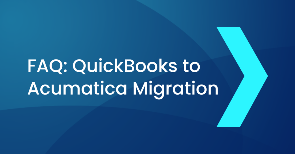 QuickBooks to Acumatica Migration Blog Post